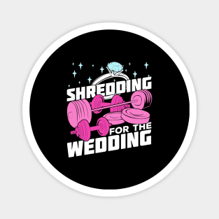 Shredding For The Wedding Magnet
